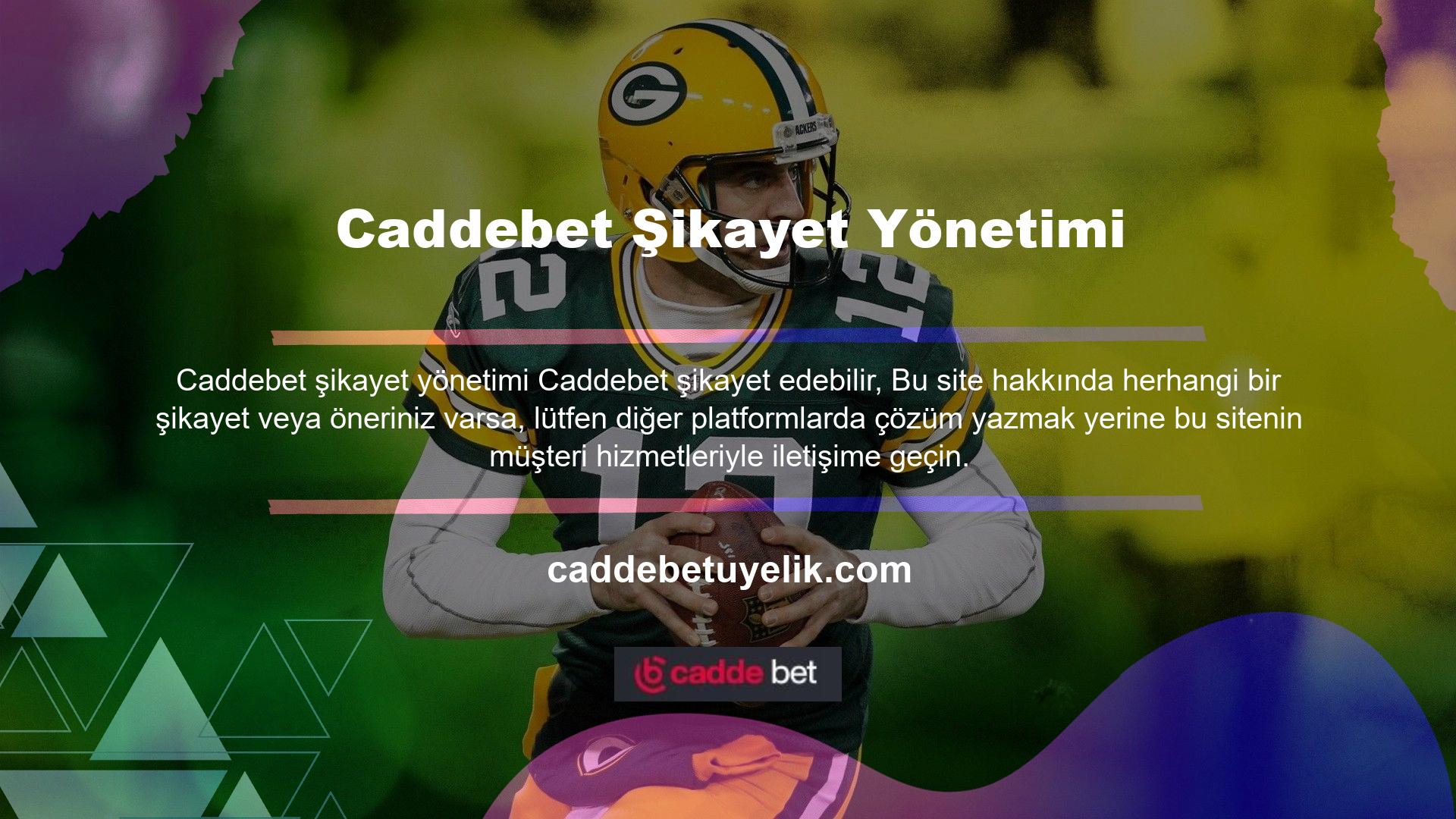 Kullanılabilecek yöntemler aşağıdaki gibidir: Caddebet sitenin canlı destek ekibine nereden şikayet edeceğinizden şikayet etmek için zamanında bir çözüm sağlayacaktır