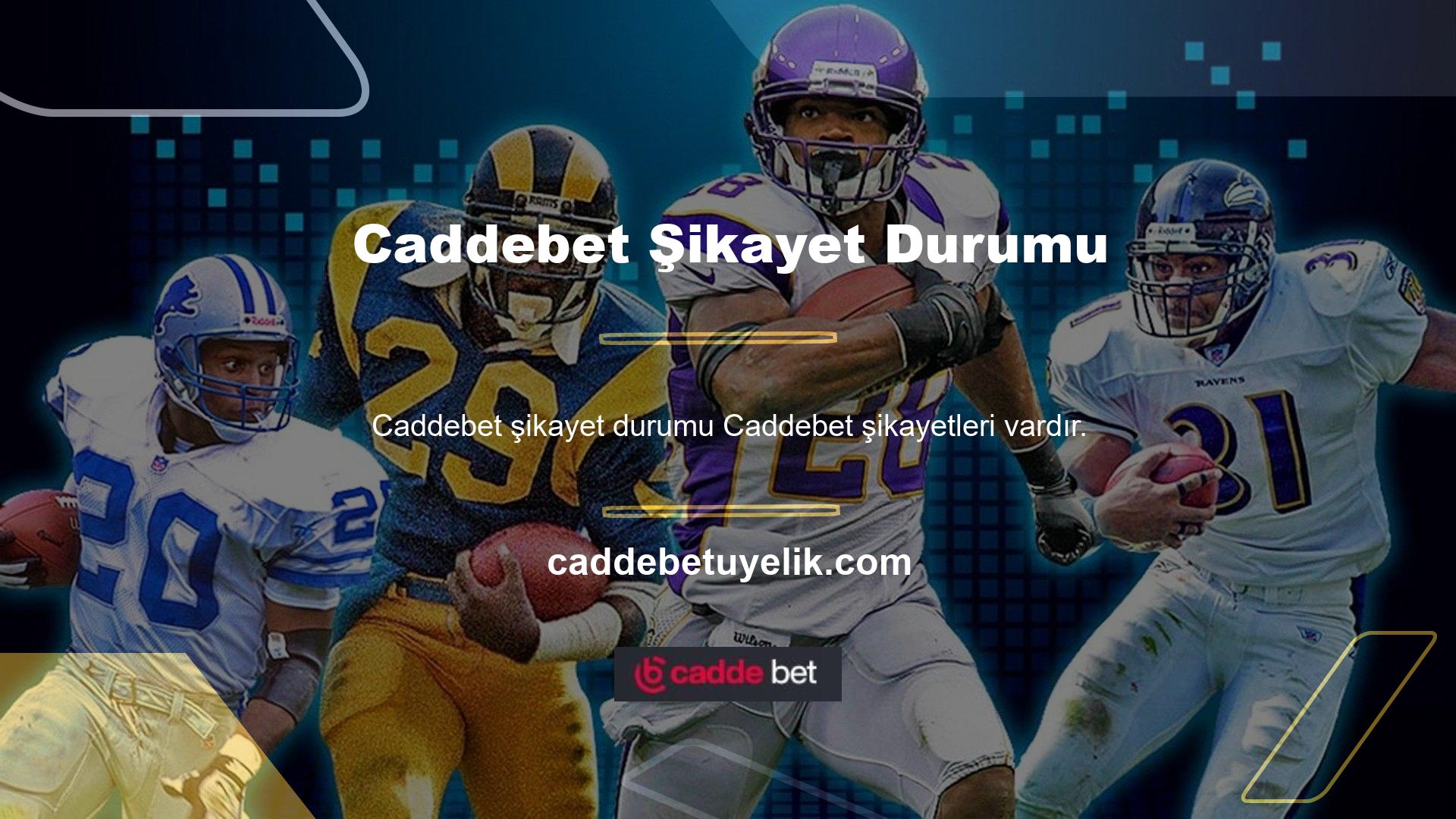 Caddebet herhangi bir şikayet almış olup olmadığı güven analizinde en önemli konulardan biridir